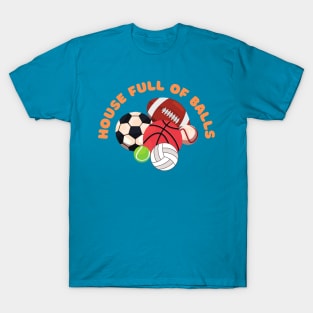 House full of balls T-Shirt